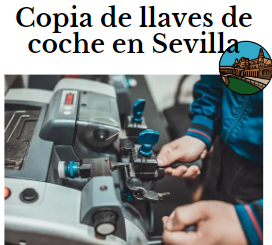 copia de llaves de coche en Sevilla