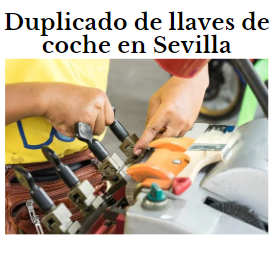 duplicado llaves coche Sevilla